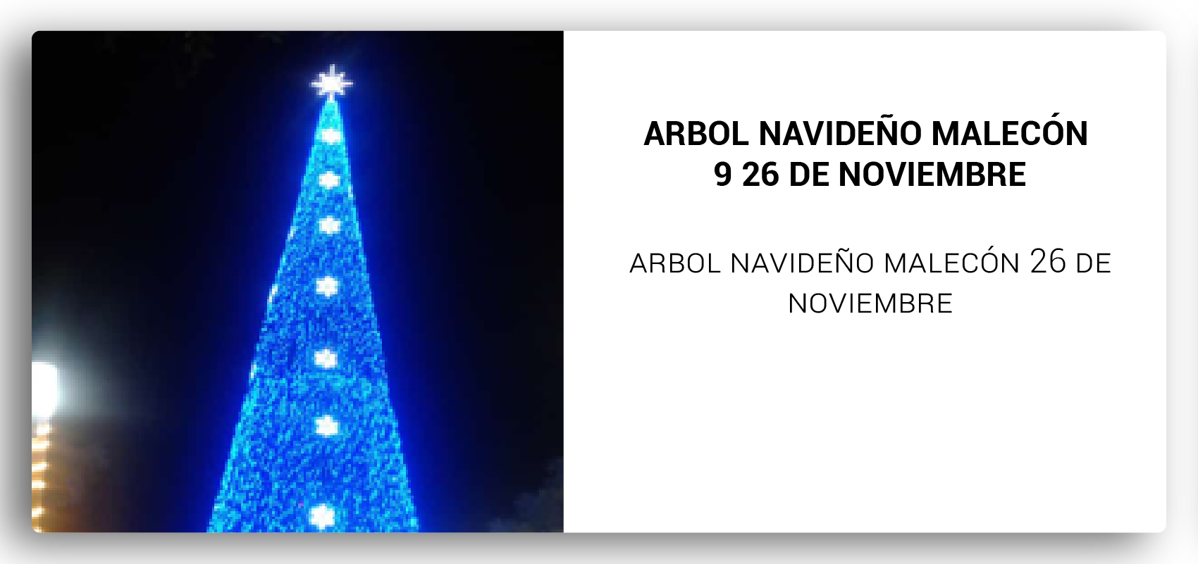 ARBOL NAVIDEÑO MALECÓN 26 DE NOVIEMBRE